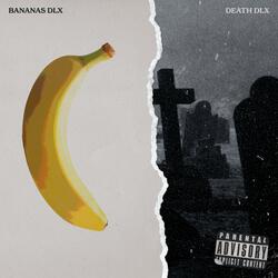 BANANAS DLX (feat. deathirl & TOTALFUCKINGBLISS)