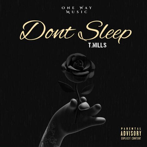 Dont Sleep