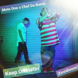 Keep On Hatin (Envidiosos) [feat. Chef Da Bomb]