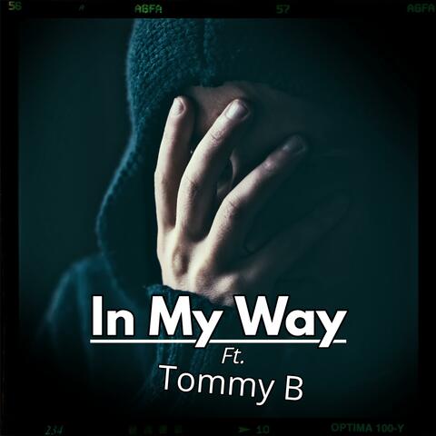 In My Way (feat. Tommy B)