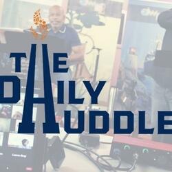 The Daily Huddle