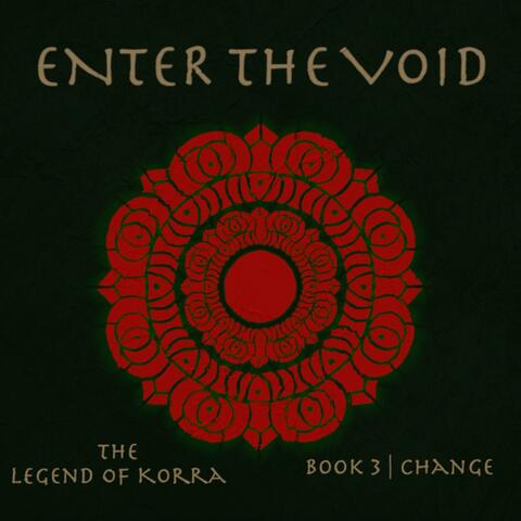 Enter the Void (Music from The Legend of Korra: Book 3)