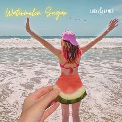 Watermelon Sugar