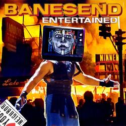 Entertained