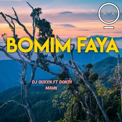 Bomim Faya (feat. Donzii mahn)