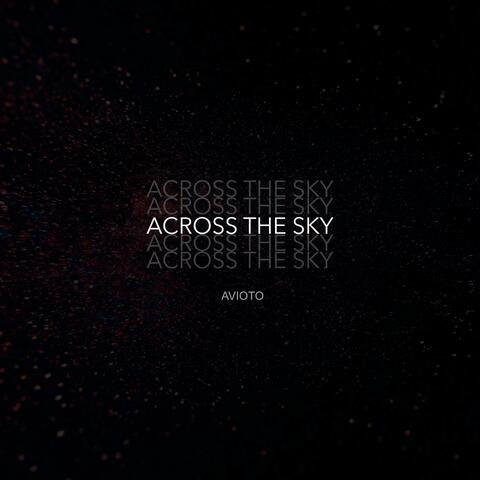 Across The Sky