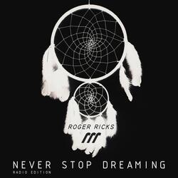 Never Stop Dreaming