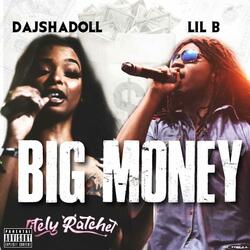 Big Money (feat. Lil B)