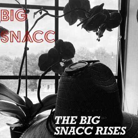 The Big Snacc Rises