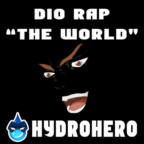 The World (DIO Rap)