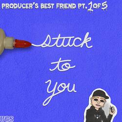 Stuck To You