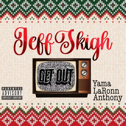 Get out (feat. Yama. & LaRonn Anthony)