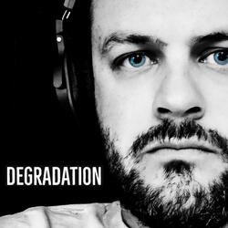 Degradation