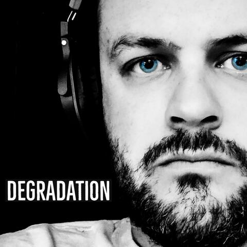 Degradation