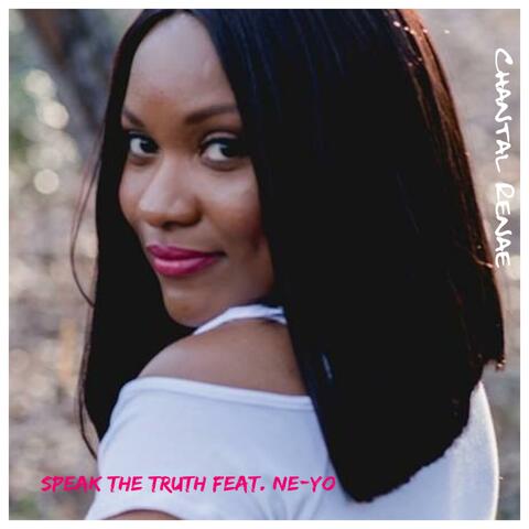 Speak the Truth (Hosted by Ne-Yo)