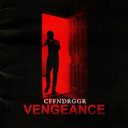 VENGEANCE