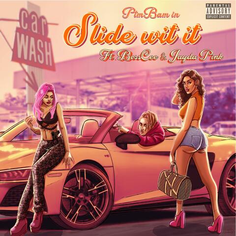 Slide Wit It (feat. BossCee & Jayda Pink)