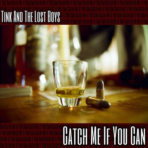 Catch Me If You Can
