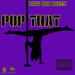 Pop That