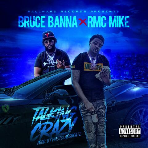 Talking Crazy (feat. RMC Mike)
