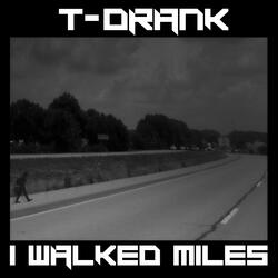 I Walked Miles