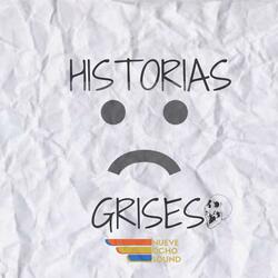 Historias Grises