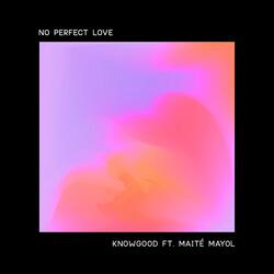 No Perfect Love (feat. Mai Mayol)