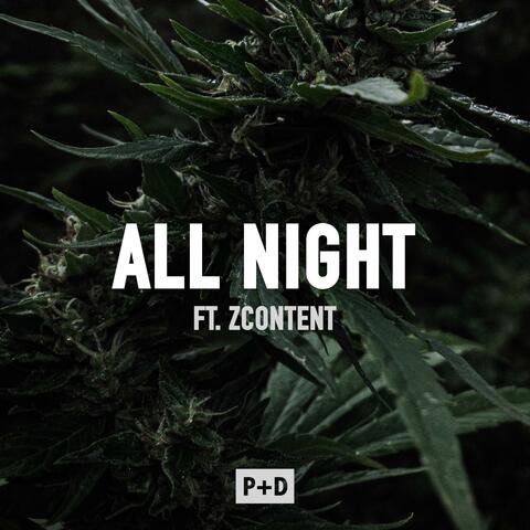 All Night (feat. zContent)