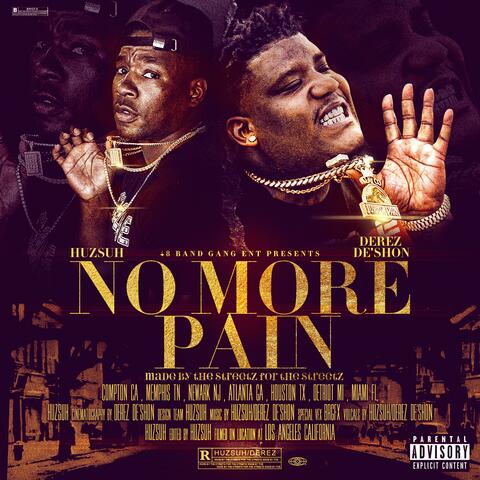NO MORE PAIN (feat. DEREZ DESHON)