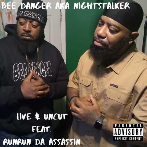 Live and uncut (feat. RunRun Da Assassin) [Live]