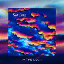 Slow Down