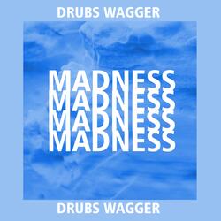 Madness