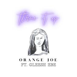 Throw It Up (feat. Gleesh EBE)