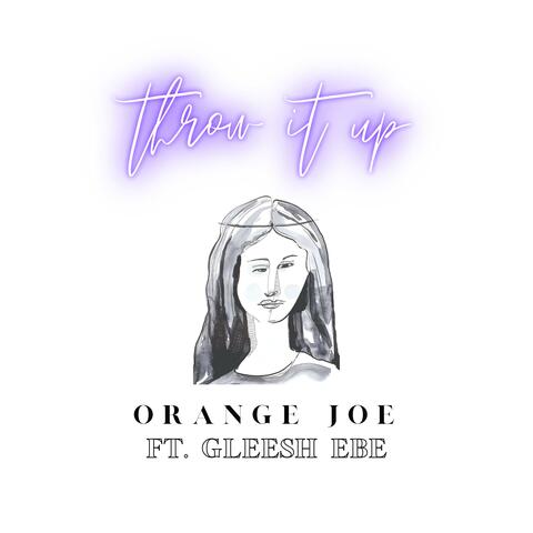 Throw It Up (feat. Gleesh EBE)