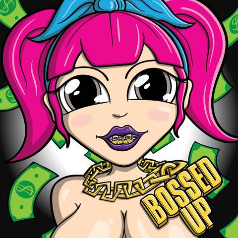 BOSSED UP