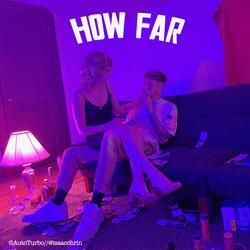 How Far