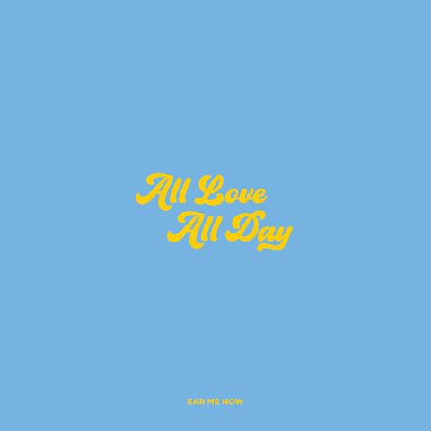 All Love All Day