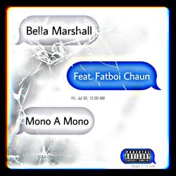 Mono A Mono (feat. Fatboi Chaun)