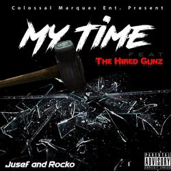 My Time (feat. Rocko & Jusef)