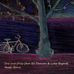 One and Only (feat. Ed Demirer & Luke Bryant)