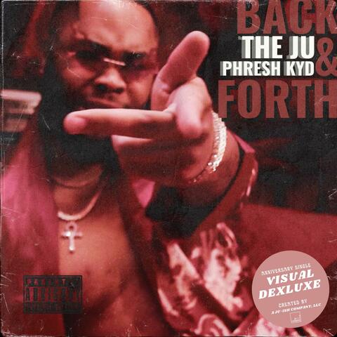 BACK & FORTH (feat. Phresh Kyd)