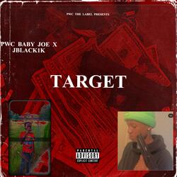 Target (feat. Pwc Baby Joe & Jblack1k)