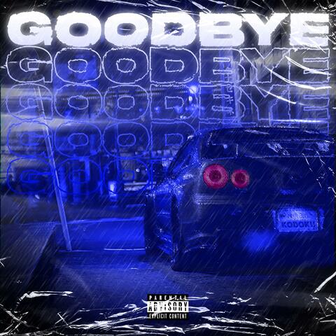 GOODBYE