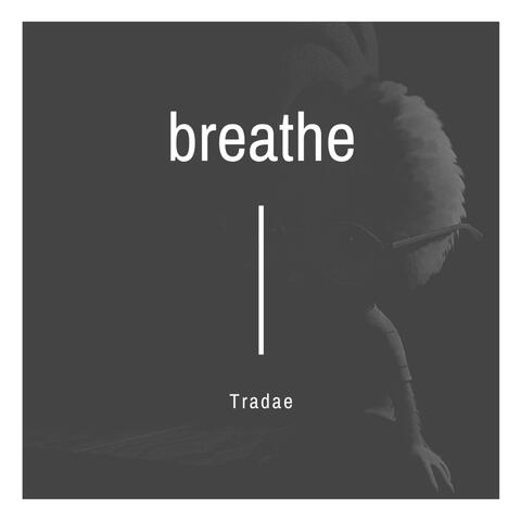 Breathe