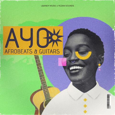 Ayo - Afrobeats & Guitars (Instrumental)