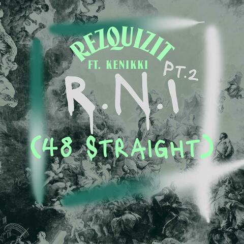 R.N.I (Pt.2) (feat. KeNikki) [Freestyle]