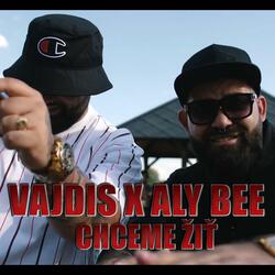 Chceme žiť (feat. ALY BEE)