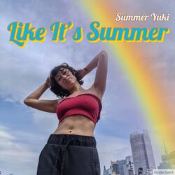 Like It's Summer