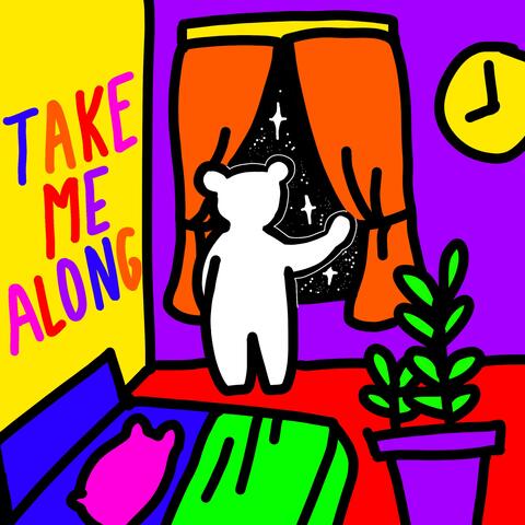 Take Me Along