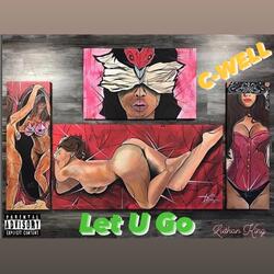 Let U Go (feat. Luthan King)